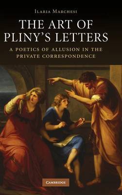 The Art of Pliny's Letters by Ilaria Marchesi image