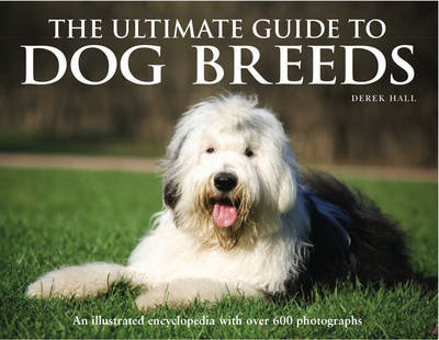 The Ultimate Guide to Dog Breeds by Derek Hall image