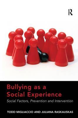 Bullying as a Social Experience by Juliana Raskauskas image