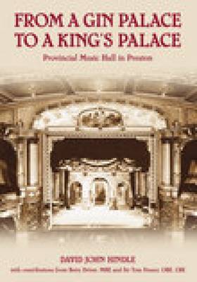 From a Gin Palace to a King's Palace by David John Hindle