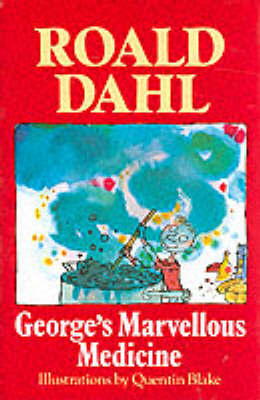 George's Marvellous Medicine by Roald Dahl image
