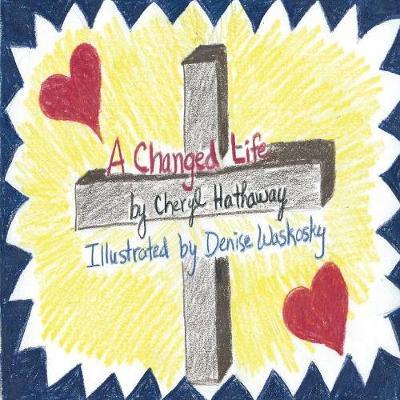 A Changed Life by Cheryl Hathaway image
