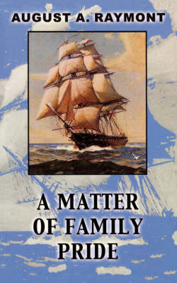 A Matter of Family Pride by August A Raymont image