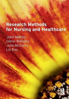 Research Methods for Nursing and Healthcare by John Maltby image