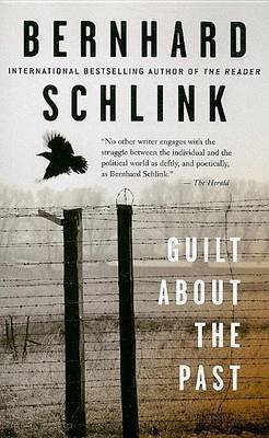 Guilt about the Past by Bernhard Schlink image