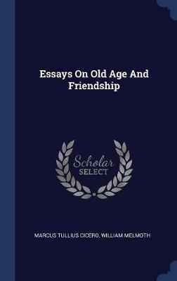 Essays on Old Age and Friendship image