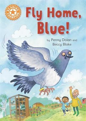 Reading Champion: Fly Home, Blue! by Penny Dolan image