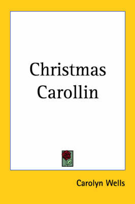 Christmas Carollin on Paperback by Carolyn Wells