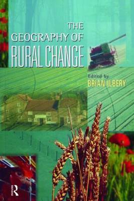 The Geography of Rural Change by Brian W. Ilbery image