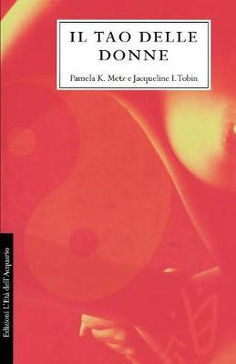 Il Tao Delle Donne by Pamela K. Metz image