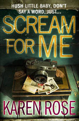 Scream for Me by Karen Rose image
