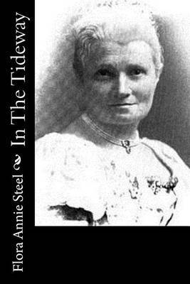 In The Tideway on Paperback by Flora Annie Steel