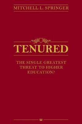 Tenured by Mitchell L. Springer