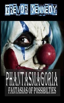 Phantasmagoria by Trevor Kennedy image