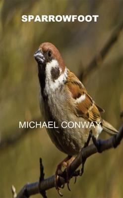 SPARROWFOOT by Michael Joseph Conway image