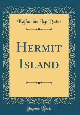 Hermit Island (Classic Reprint) by Katharine Lee Bates image
