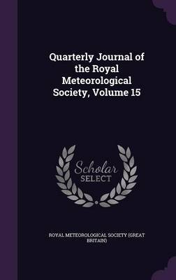 Quarterly Journal of the Royal Meteorological Society, Volume 15 image