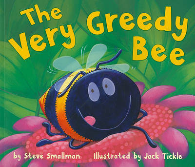 The Very Greedy Bee by Steve Smallman image