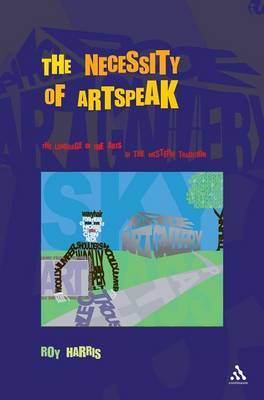 The Necessity of Artspeak on Hardback by Roy Harris