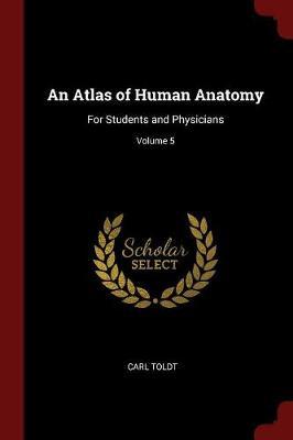 An Atlas of Human Anatomy by Carl Toldt image