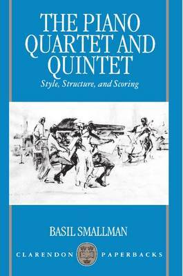 The Piano Quartet and Quintet by Basil Smallman image