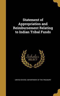 Statement of Appropriation and Reimbursement Relating to Indian Tribal Funds image