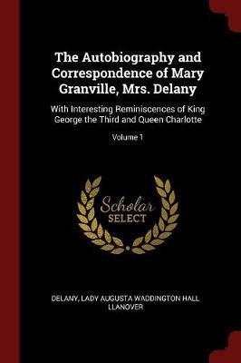 The Autobiography and Correspondence of Mary Granville, Mrs. Delany by Delany image
