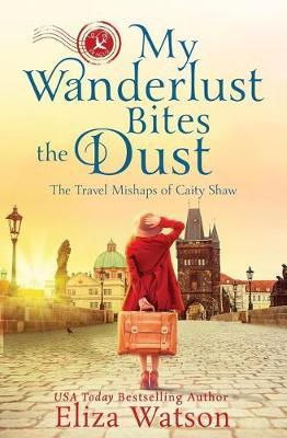 My Wanderlust Bites the Dust by Eliza Watson image