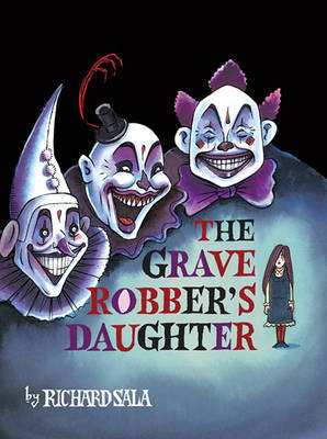 The Grave Robber's Daughter by Richard Sala image