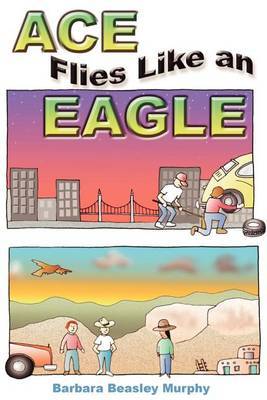 Ace Flies Like an Eagle by Barbara Murphy image