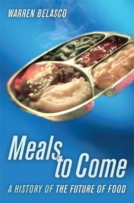 Meals to Come by Warren Belasco image