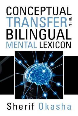 Conceptual Transfer in the Bilingual Mental Lexicon by Sherif Okasha image