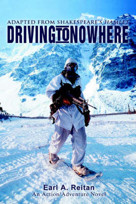 Driving to Nowhere: Adapted from Shakespeare's Hamlet by EARL A. REITAN image