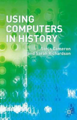 Using Computers in History by Sonja Cameron image
