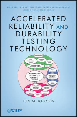 Accelerated Reliability and Durability Testing Technology by Lev M Klyatis image