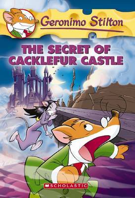 The Secret of Cacklefur Castle (Geronimo Stilton Series #22) by Geronimo Stilton image