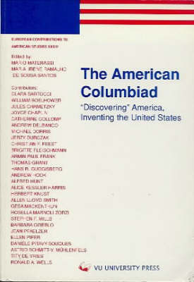 The American Columbiad: Discovering America, Inventing the United States by Mario Materassi image