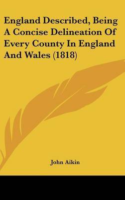 England Described, Being a Concise Delineation of Every County in England and Wales (1818) by John Aikin image