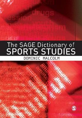 The SAGE Dictionary of Sports Studies by Dominic Malcolm image