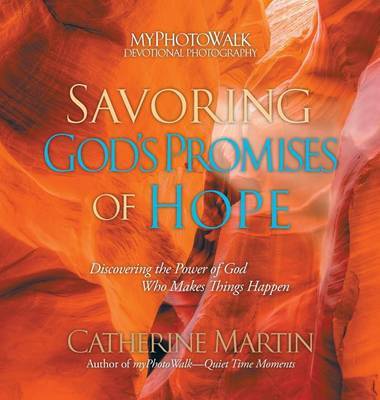 Savoring God's Promises Of Hope on Hardback by Catherine Martin