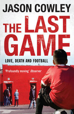 The Last Game on Paperback by Jason Cowley