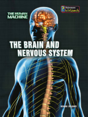 The Brain and Nervous System by Richard Spilsbury image