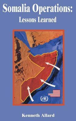 Somalia Operations: Lessons Learned by Kenneth C Allard image