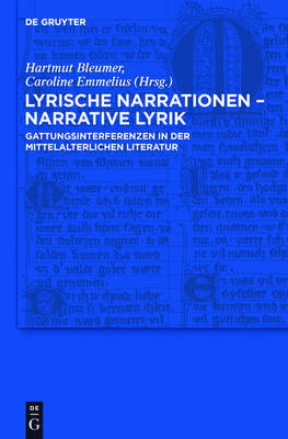 Lyrical Narratives a " Narrative Lyrics. Genre Interferences in Medieval Literature on Hardback