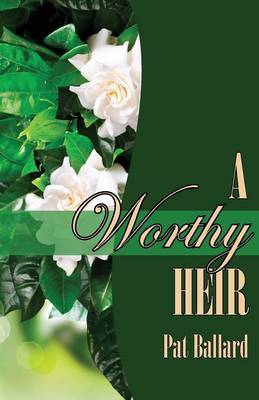 A Worthy Heir by Pat Ballard image
