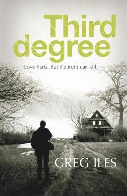 Third Degree on Hardback by Greg Iles