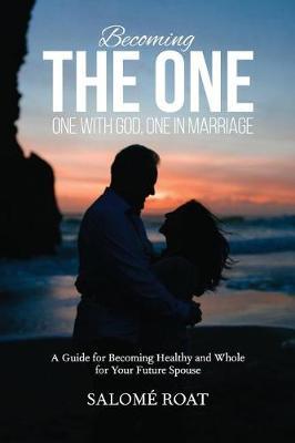 Becoming the One by Salome Roat