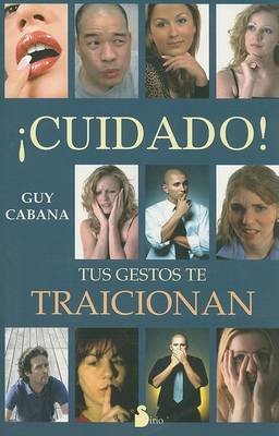 Cuidado, Tus Gestos Te Traicionan by Guy Cabana image