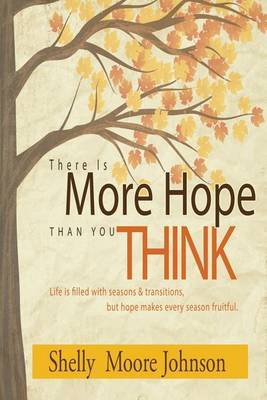 There Is More Hope Than You Think by Shelly Moore Johnson image