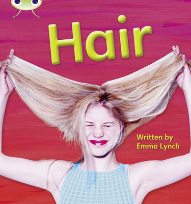 Bug Club Phonics Bug Non-fiction Set 11 Hair by Emma Lynch image